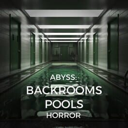 Abyss: Backrooms Pools Horror Cover