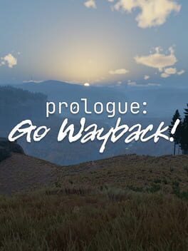 Prologue: Go Wayback!