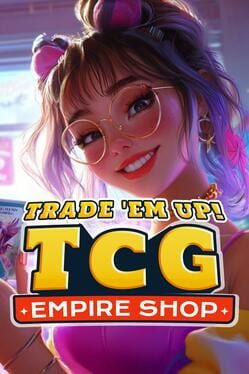 Trade Em Up: TCG Empire Shop Cover