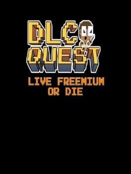 DLC Quest: Live Freemium or Die Cover