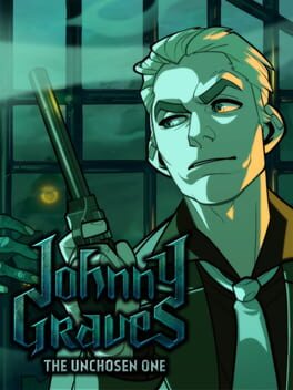 Johnny Graves: The Unchosen One Cover