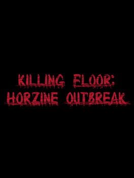 Killing Floor: Horzine Outbreak Cover