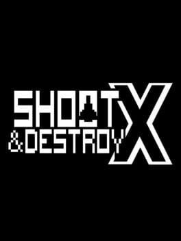 Shoot & Destroy X Cover