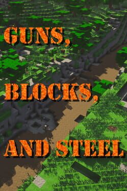 Guns, Blocks, and Steel Cover