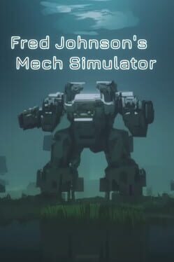 Fred Johnson's: Mech Simulator Cover