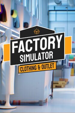 Factory Simulator: Clothing & Outlet Cover