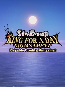 SiIvaGunner: King for a Day Tournament - Playable Credits Minigame!! Cover