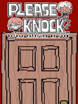 Please Knock: Before Entering My Room