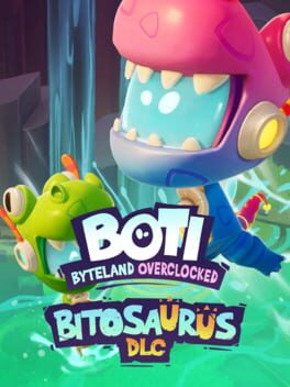Boti: Byteland Overclocked - Bitosaurus Cover