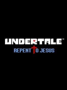 Undertale: Repent to Jesus Cover