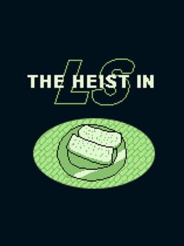 The Heist in LS Cover