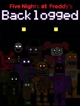 Five Nights at Freddy's: Backlogged Cover