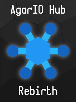 AgarIO Hub Rebirth Cover