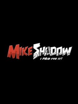 Mike Shadow: I Paid For It! Cover