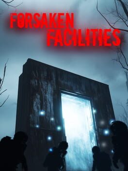 Forsaken Facilities Cover