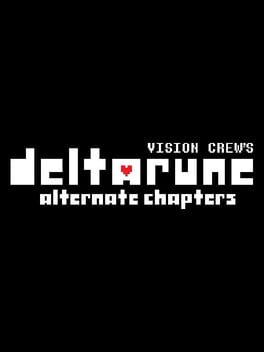 Vision Crew's Deltarune: Alternate Chapters Cover