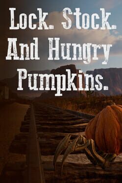 Lock. Stock. And Hungry Pumpkins. Cover