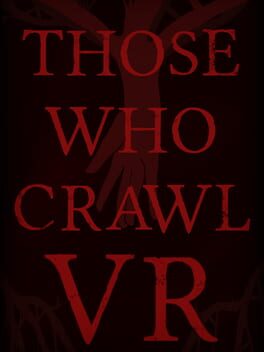 Those Who Crawl VR Cover