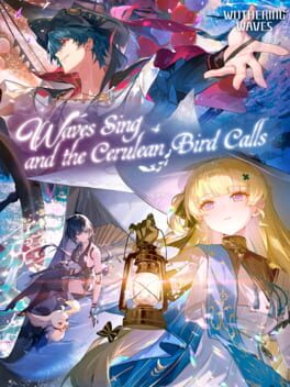 Wuthering Waves: Waves Sing, and the Cerulean Bird Calls Cover