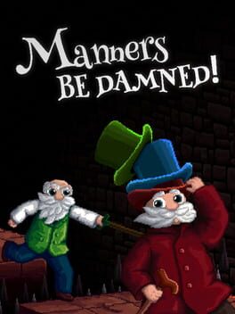 Manners Be Damned! Cover