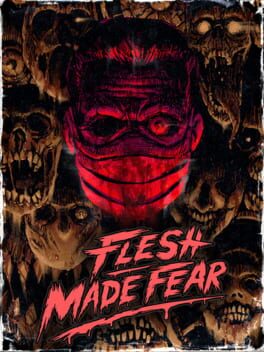 Flesh Made Fear Cover