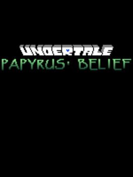 Undertale: Papyrus' Belief Cover