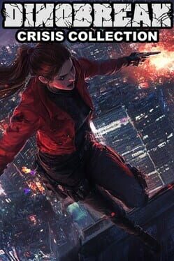 Dinobreak: Crisis Collection Cover