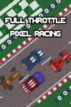 Full Throttle Pixel Racing Cover