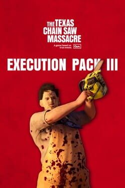The Texas Chain Saw Massacre: Execution Pack 3 Cover
