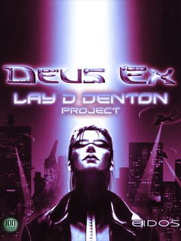 Deus Ex: Lay D Denton project Cover