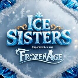Ice Sisters: Princesses of the Frozen Age Cover