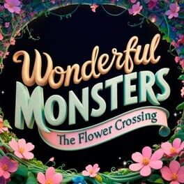 Wonderful Monsters: The Flower Crossing Cover
