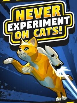 Never Experiment On Cats! Cover