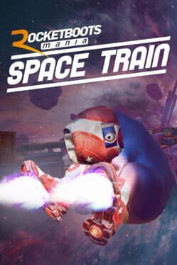 Rocket Boots Mania: Space Train Cover