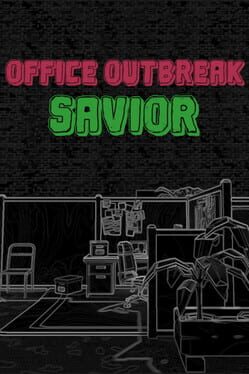 Office Outbreak Savior Cover