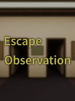 Escape Observation Cover