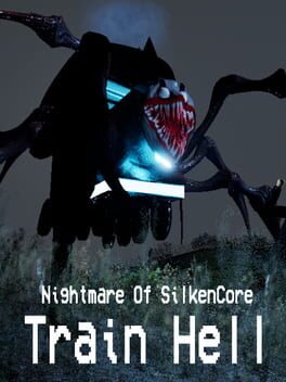 Nightmare Of SilkenCore: Train Hell Cover