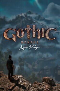 Gothic 1 Remake: Nyras Prologue
