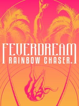 Feverdream: Rainbow Chaser Cover