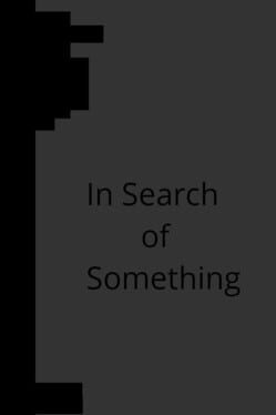 In Search of Something Cover