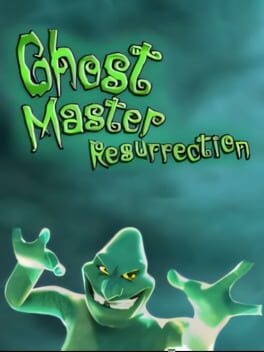Ghost Master: Resurrection