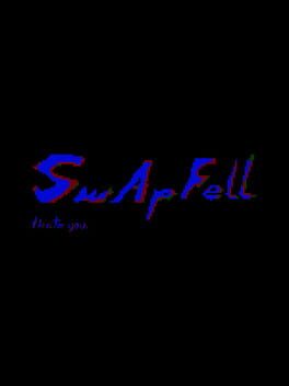 SwapFell: I Hate You. Cover
