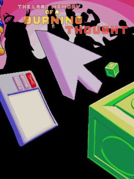 The Last Memory of a Burning Thought