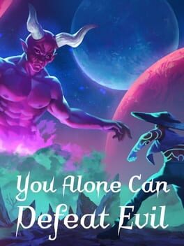 You Alone Can Defeat Evil Cover