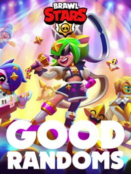 Brawl Stars: Good Randoms Cover