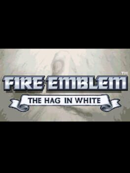 Fire Emblem: The Hag in White Cover