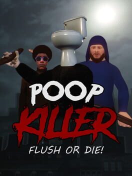 Poop Killer: Flush or Die Cover