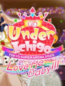 Under Ichigo Love me baby!!! in Tokyo Super Arena 2025 Cover