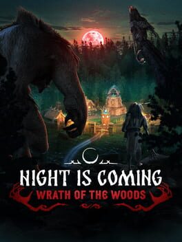 Night is Coming: Wrath of the Woods Cover