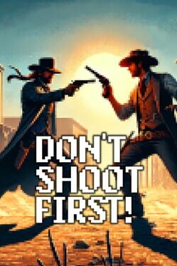 Don't Shoot First! Cover